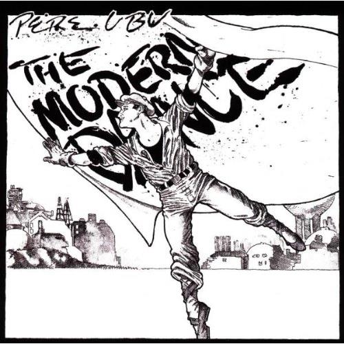 Pere Ubu The Modern Dance (LP)